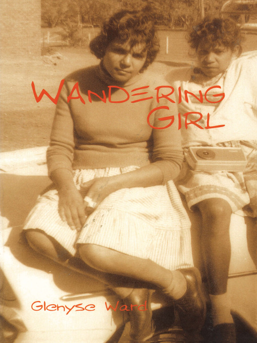 Title details for Wandering Girl by Glenyse Ward - Available